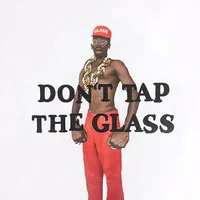 Dont tap the glass