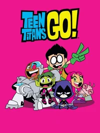 TEEN TITANS GO
