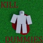 Kill Dummies