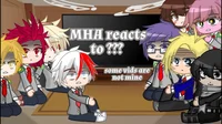 Mha reacts too