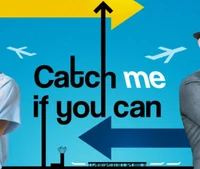Catch Me If You Can