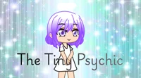 The Tiny Psychic