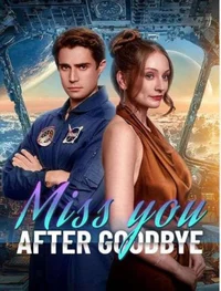 MissYouAfterGoodbye