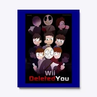 Wii deleted you