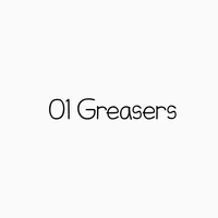01 0 GREASERS