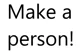 Person Creator