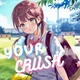 Your Crush