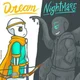 Dream and nightmare 