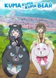 Kuma Kuma Kuma Bear 