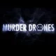 Murder Drones