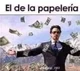 El de la papeleria