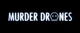 Murder drones