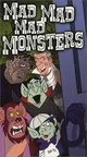Mad Mad Mad Monsters