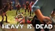 The heavy is dead