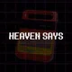 Heaven says_