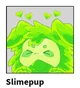 Green Slimepup