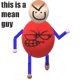OG mean guy