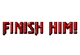 Finish Him