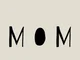 Mom