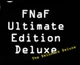 FNAF UE Deluxe RPG
