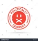 PoliticallyCorrect