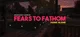 02 Fears To Fathom 1
