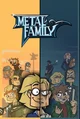 Metal family