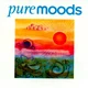 Pure Moods
