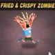 Fried Crispy Zombie