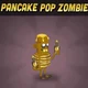 Pancake Pop Zombie