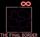 The Final Border
