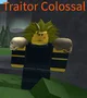 Traitor colossal