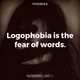 Logophobia