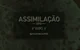 Assimilacao-
