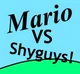 Mario Vs Shyguys RPG