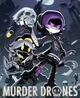 Murder Drones GC