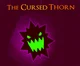 The cursed thorn