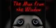 Themanfromthewindow