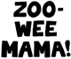 Zoo-Wee Mama Bot
