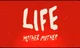 Life