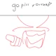 YOU GO PISS
