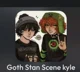 Band kyle and stan