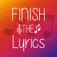 Finish the lyrics 