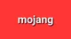 MOJANG