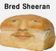 Bred Sheeran