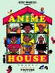 Anime House 1