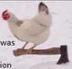 Axe chicken
