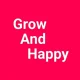 Grow And Happy