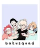 Bakusquad