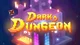 Dark Dungeon